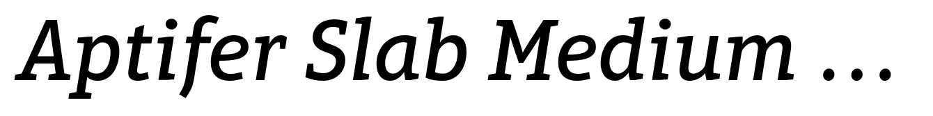 Aptifer Slab Medium Italic